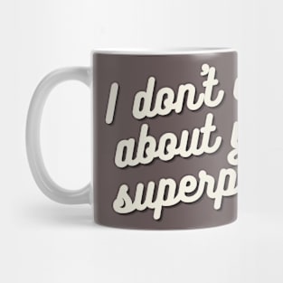 I don't care Mug